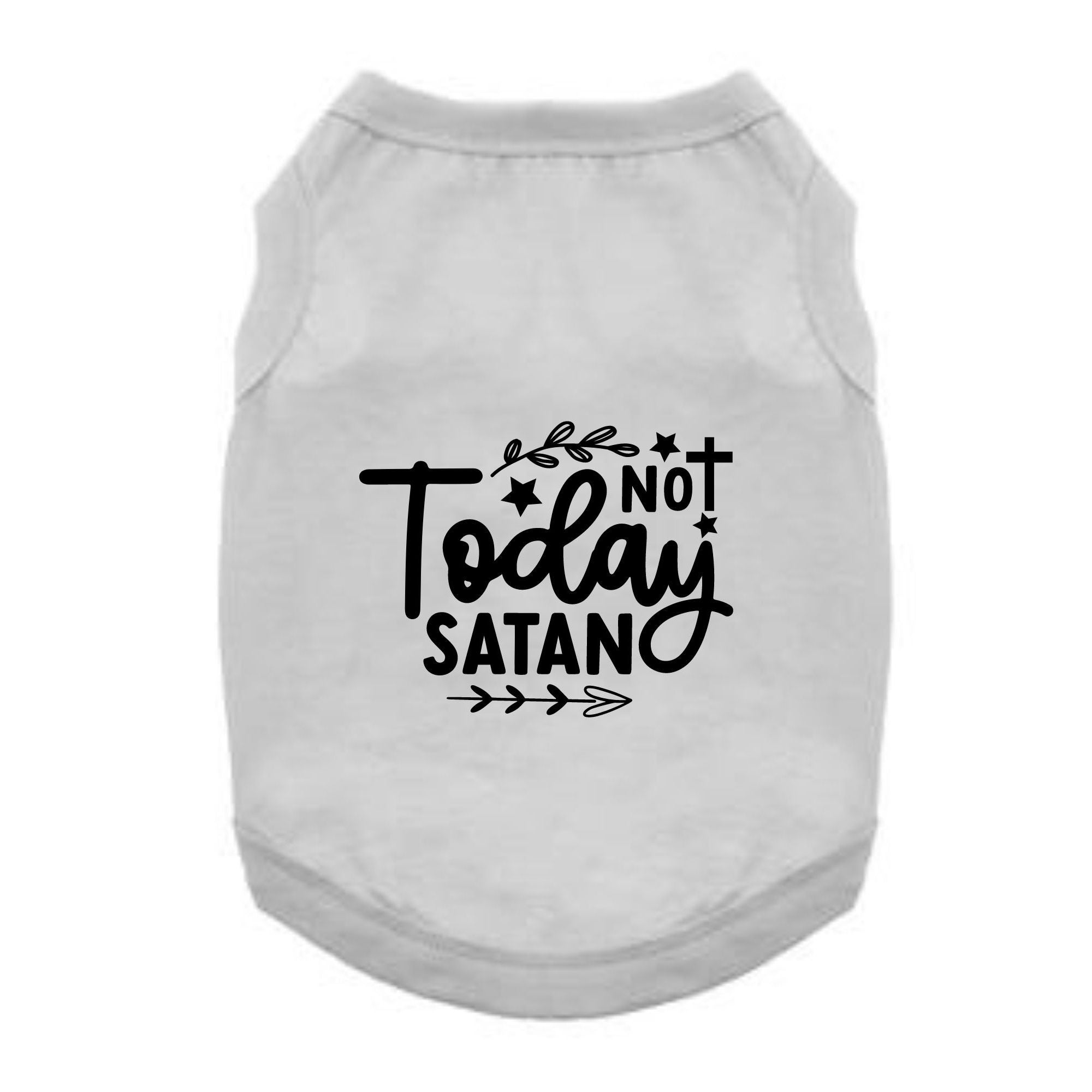 The Puplifting Spirits: Not Today Satan T-Shirt is a white tee with a bold dog graphic and black text—perfect for making a statement.